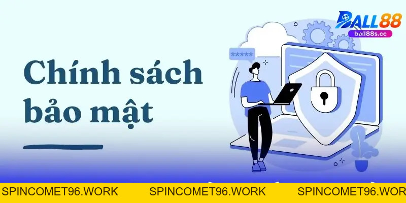 Chính Sách Bảo Mật Ball88: 3 điều Khoản Sống Còn Giữ Ví Tiền Chính Sách Bảo Mật Ball88: 3 điều Khoản Sống Còn Giữ Ví Tiền