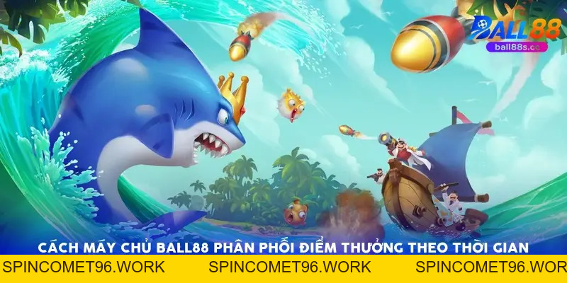 Chu Kỳ Xả điểm Trong Bắn Cá Ball88: 4 Dấu Hiệu Săn Hũ 94% Chu Kỳ Xả điểm Trong Bắn Cá Ball88: 4 Dấu Hiệu Săn Hũ 94%